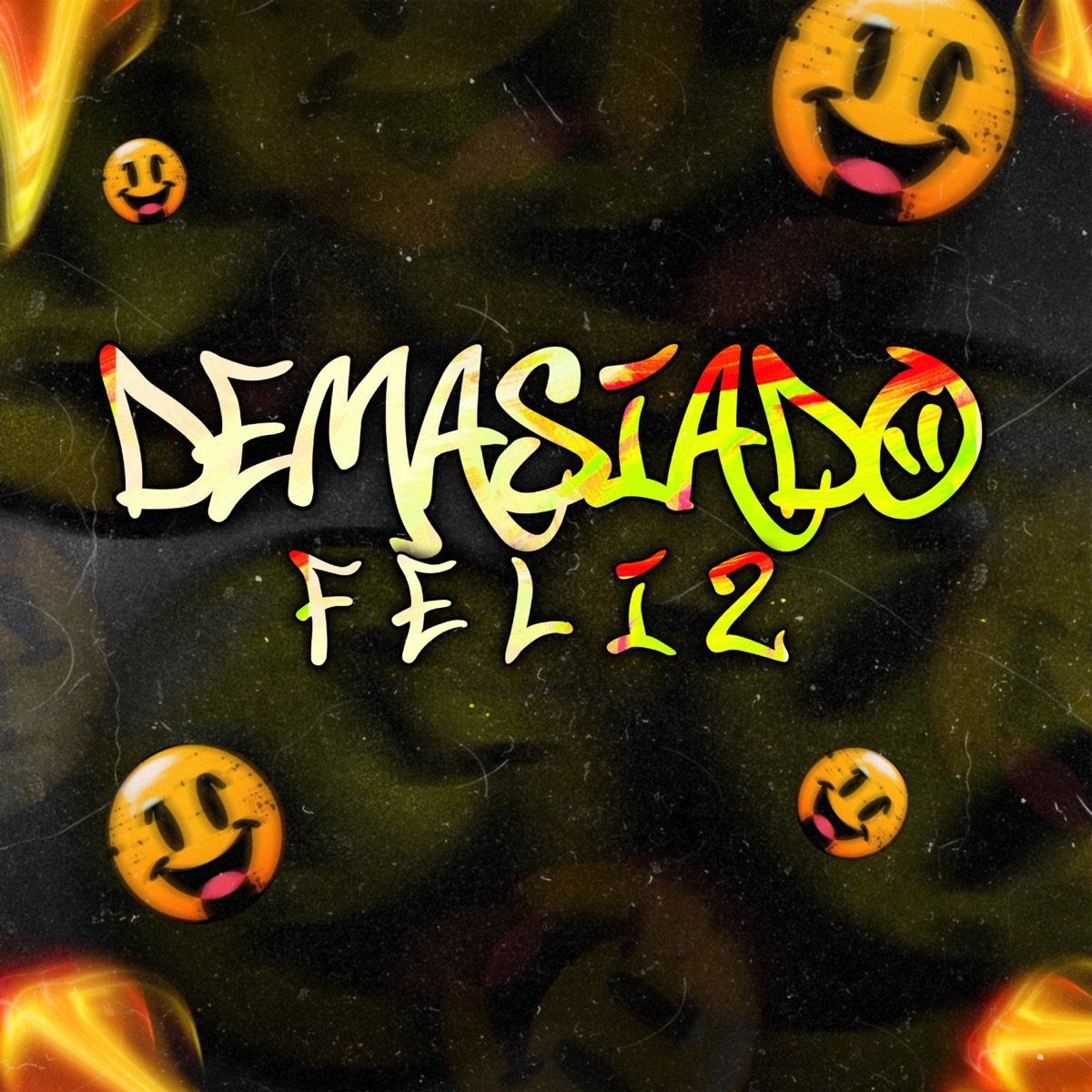 Demasiado Feliz - Single by Freseo Y Nada Más, Guaracha & Snaktak album cover