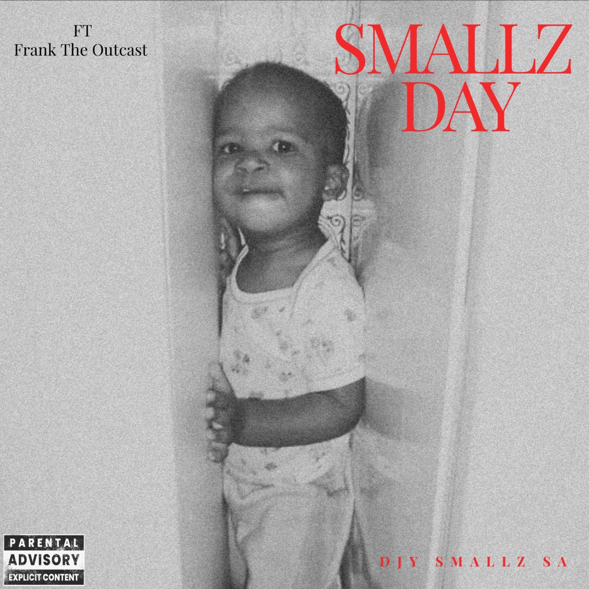 Smallz Day (feat. Frank, The Outcast) - Single by Desire SA & DJ Smallz album cover