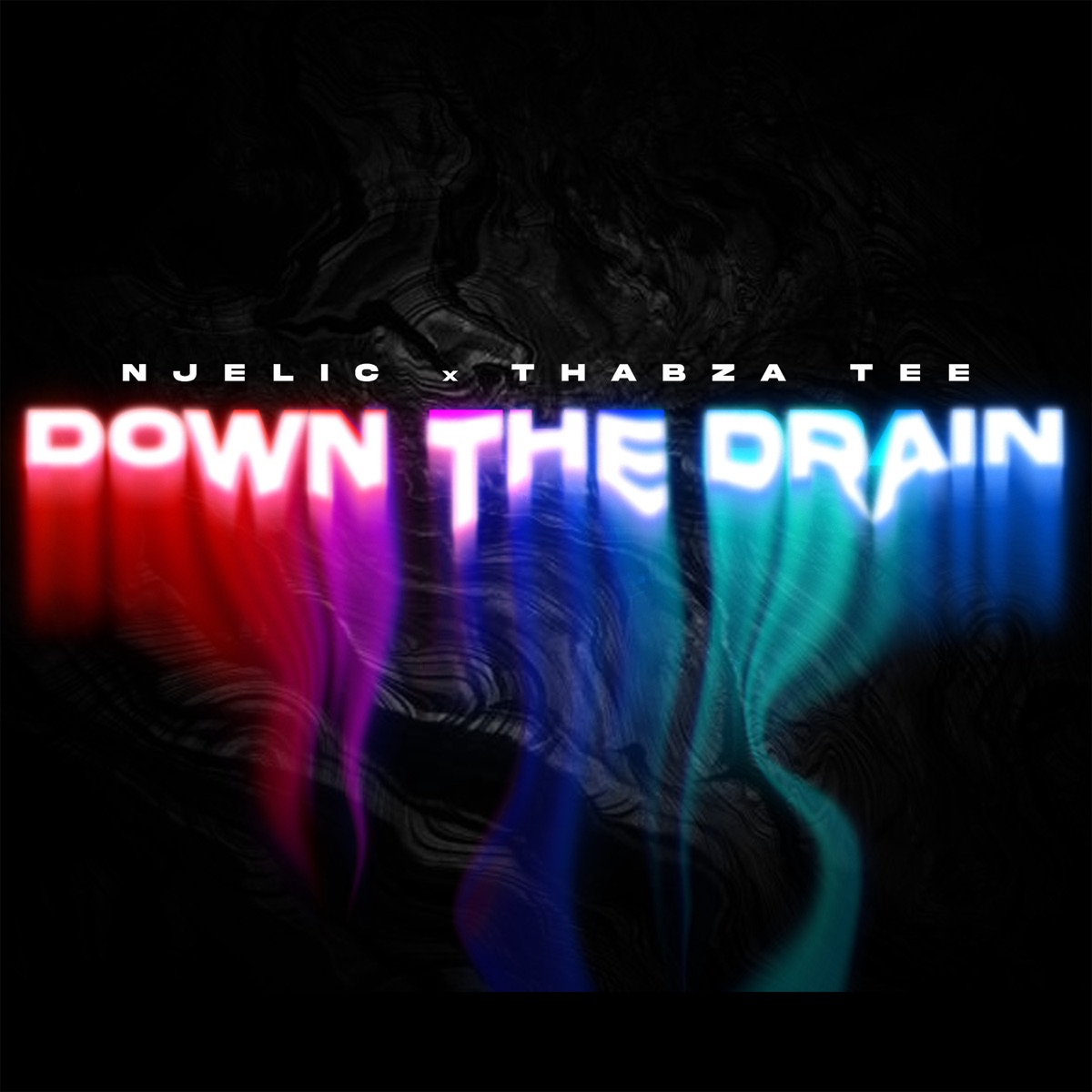 Down The Drain - Single by Njelic & Thabza Tee album cover
