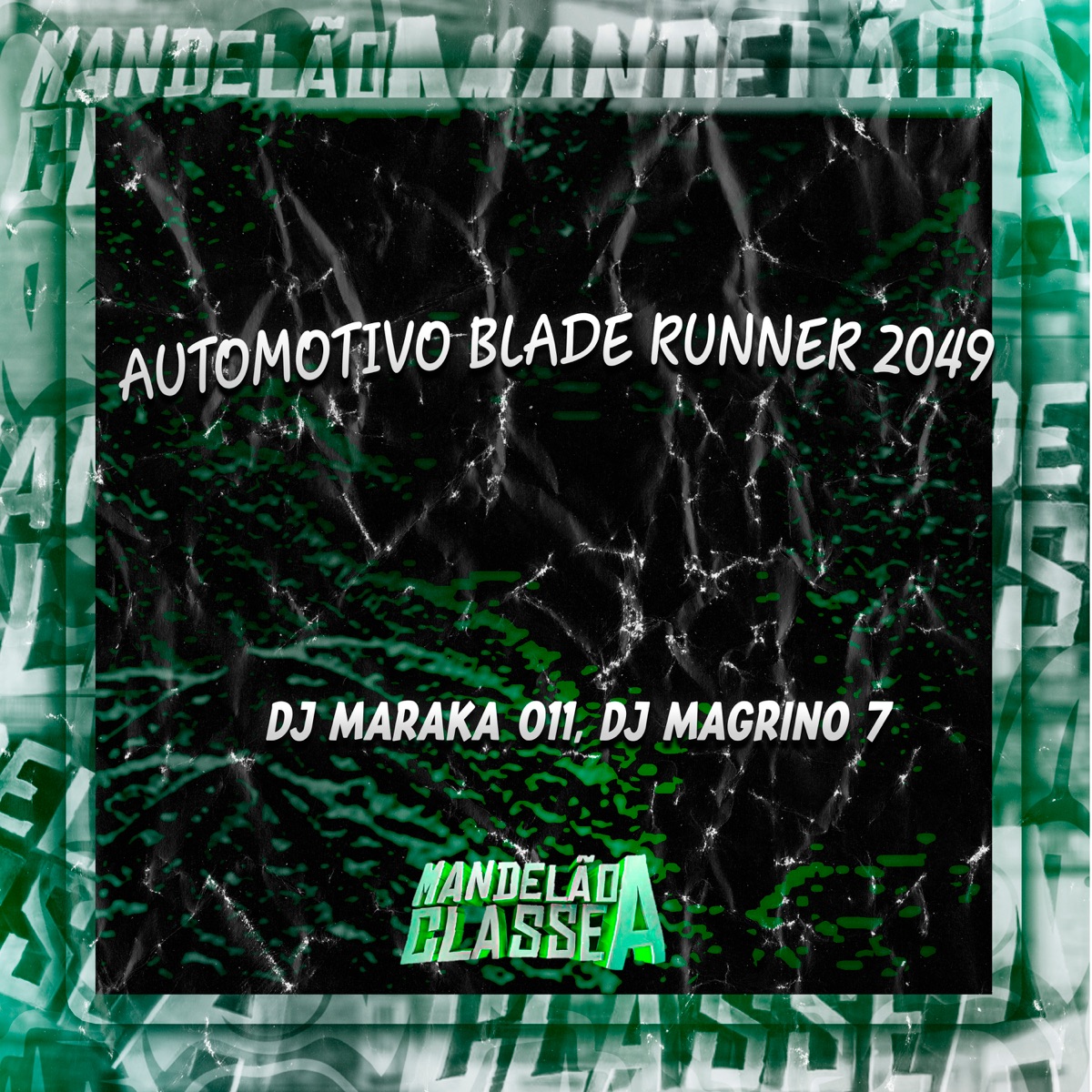 Automotivo Blade Runner 2049 - Single by DJ MARAKA 011 & DJ Magrino 7 album cover
