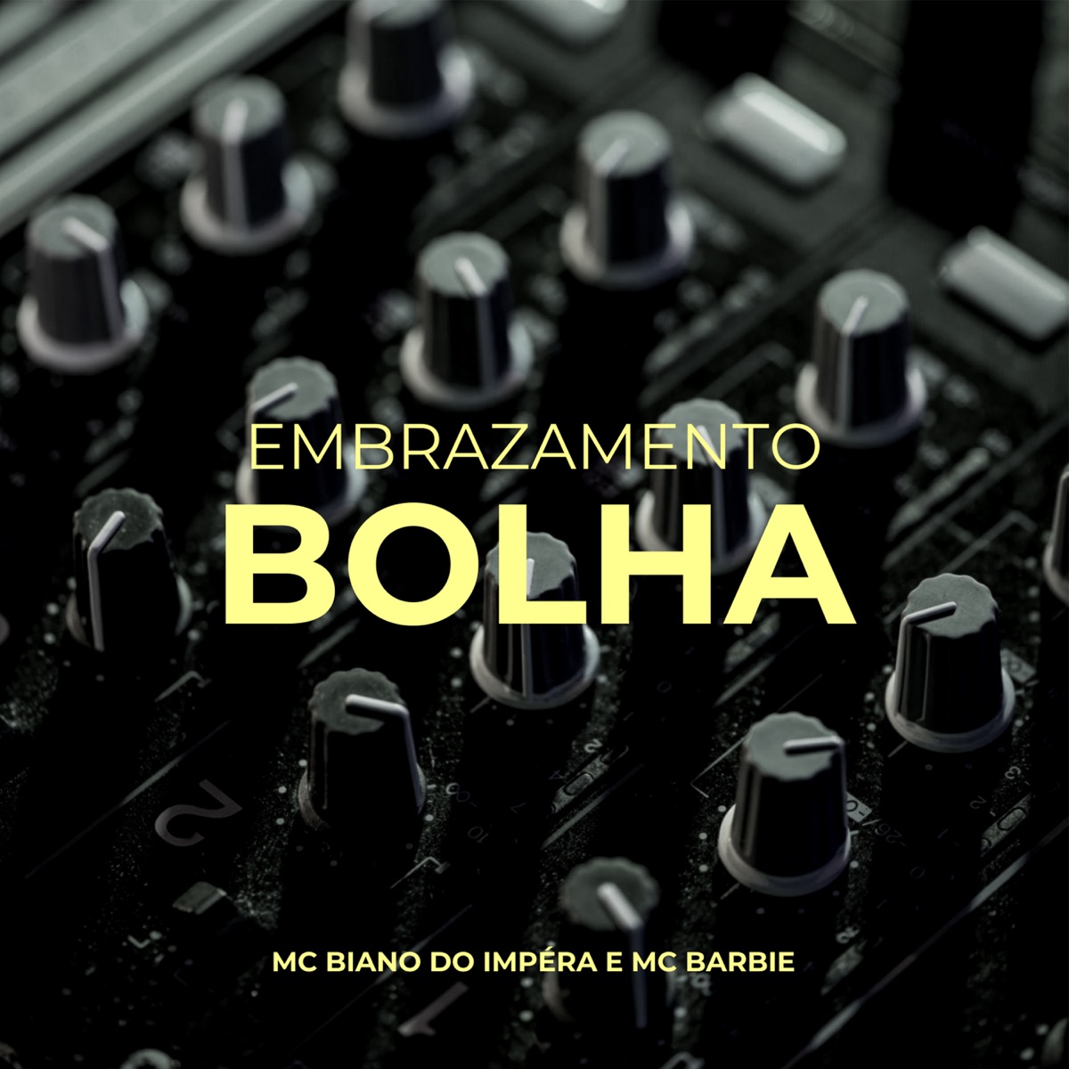 EMBRAZAMENTO BOLHA - Single by DJ Tica, MC Biano do Impéra & DJ BARBIE DAI album cover