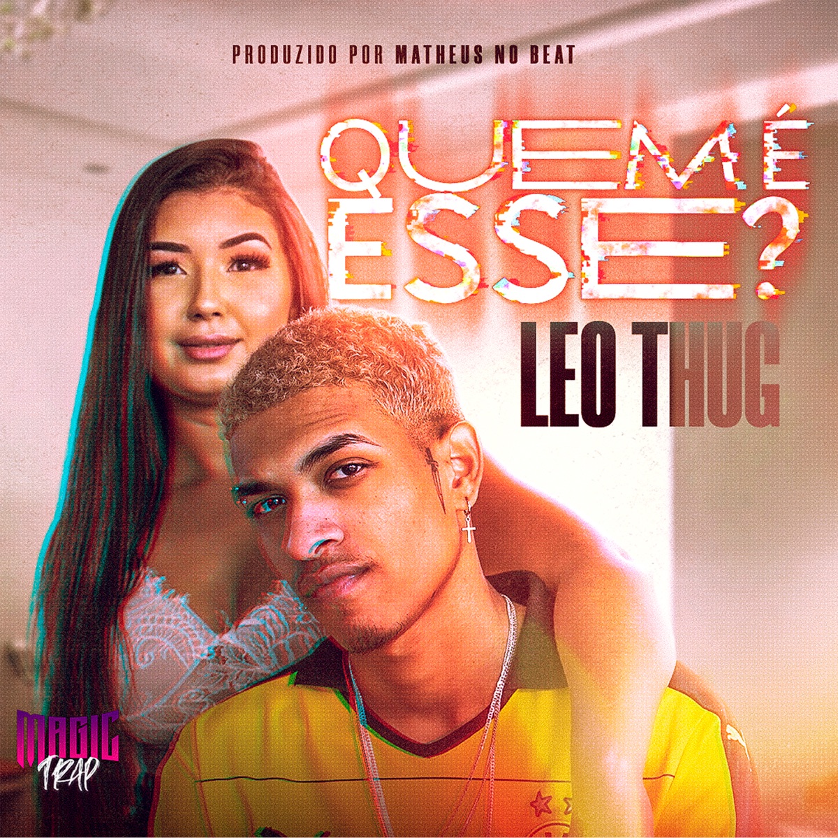 Quem É Esse - Single by Leo Thug, Matheus no Beat & MAGIC TRAP album cover