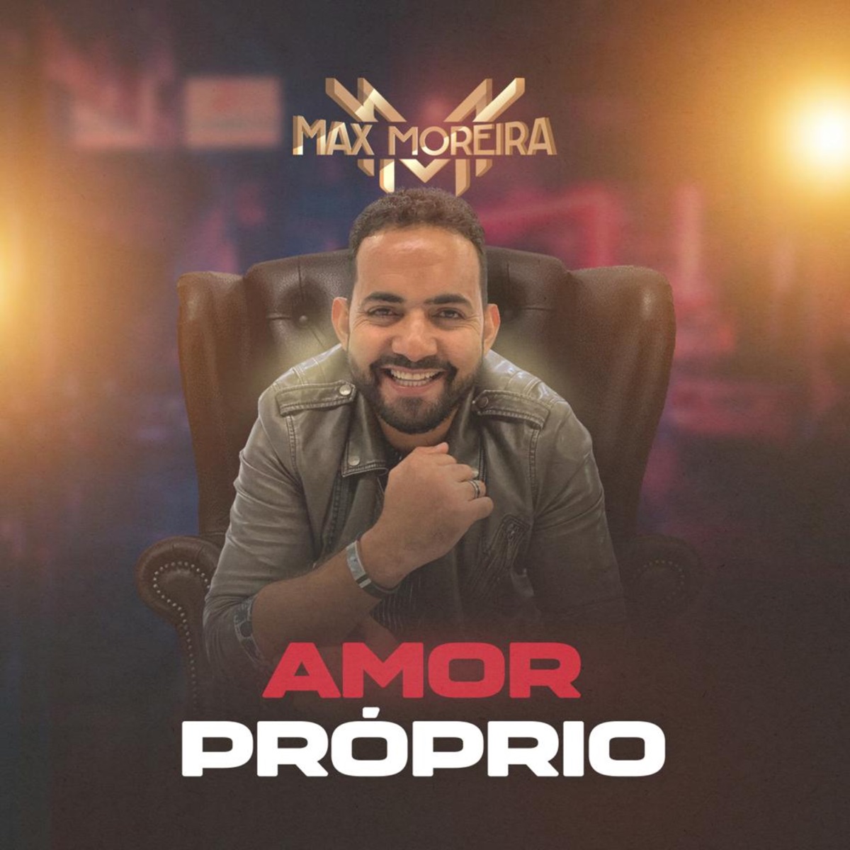 Amor Próprio - Single by Max Moreira album cover