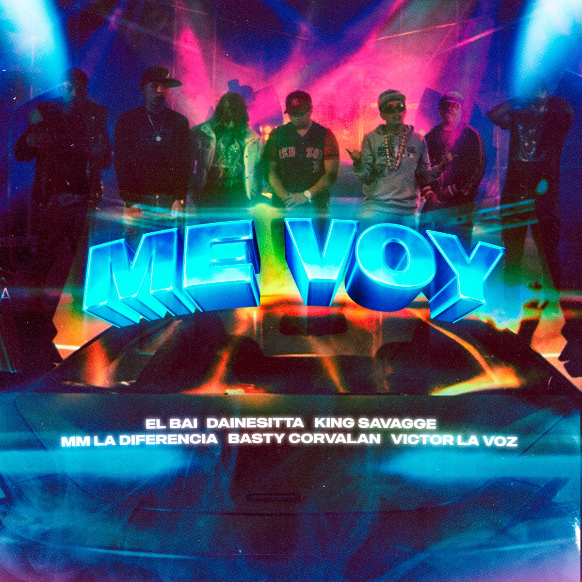 Me Voy (feat. Mm la Diferencia, Basty Corvalan & Victor la Voz Official) - Single by El Bai, Dainesitta & King Savagge album cover