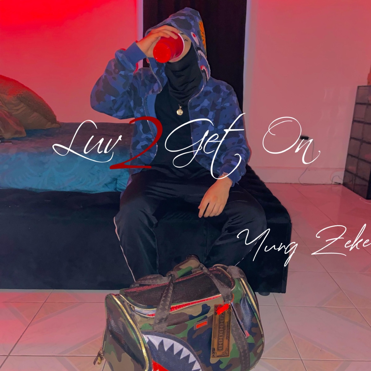 Luv 2 Get On - Single by Yung Zeke album cover