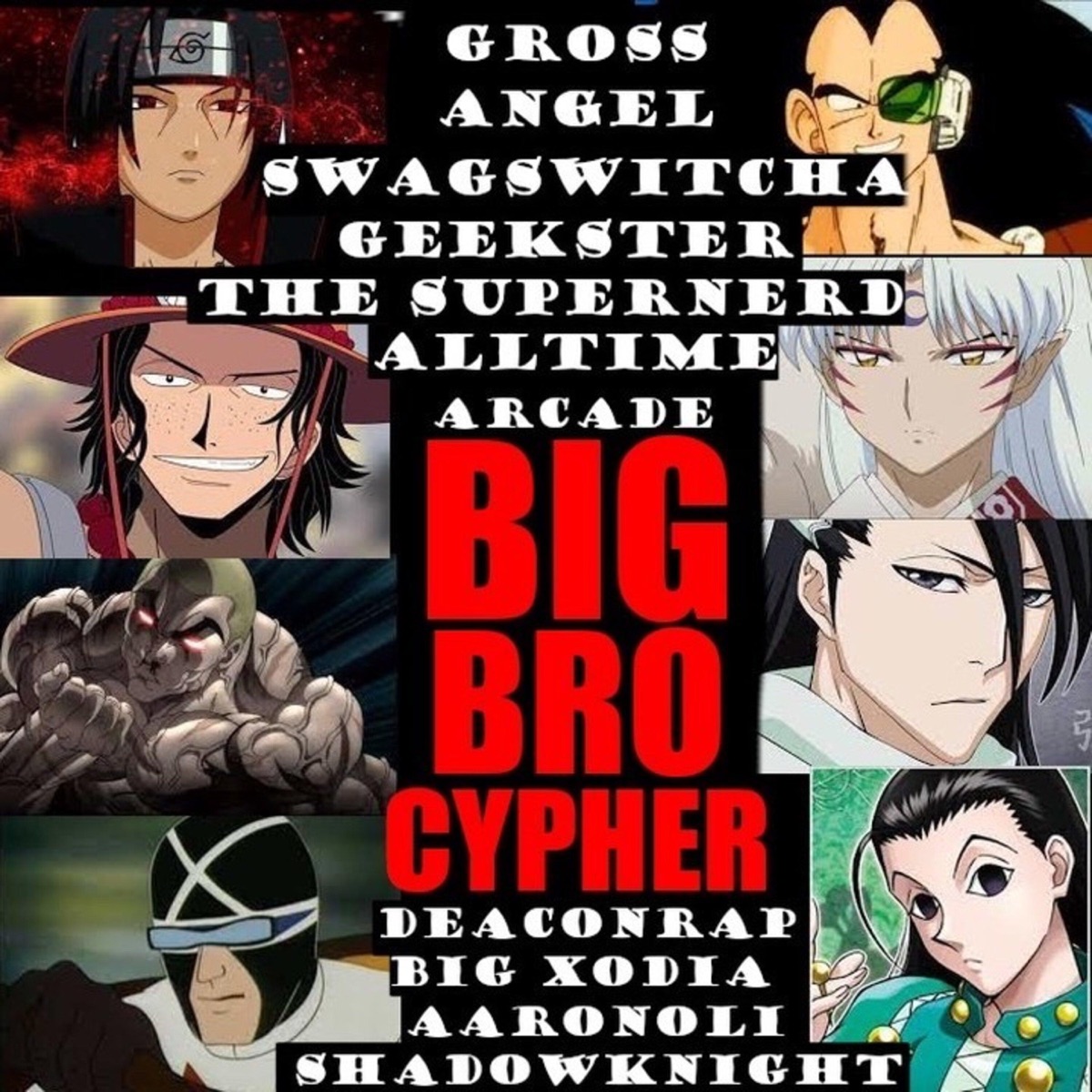 Big brother cypher (feat. Gross Angel, DEACONRAP, SwagSwitcha, ShadowKnight Music, Big Xodia, Alltime Arcade, Geekster the Supernerd & Big Olibeats) - Single by Aaron oli album cover