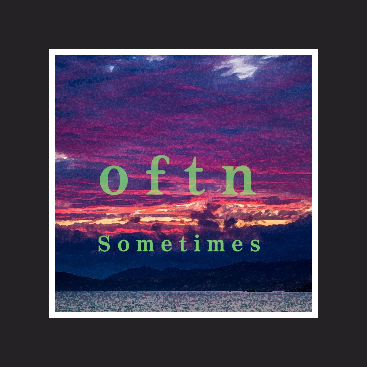 Sometimes - Single by oftn album cover
