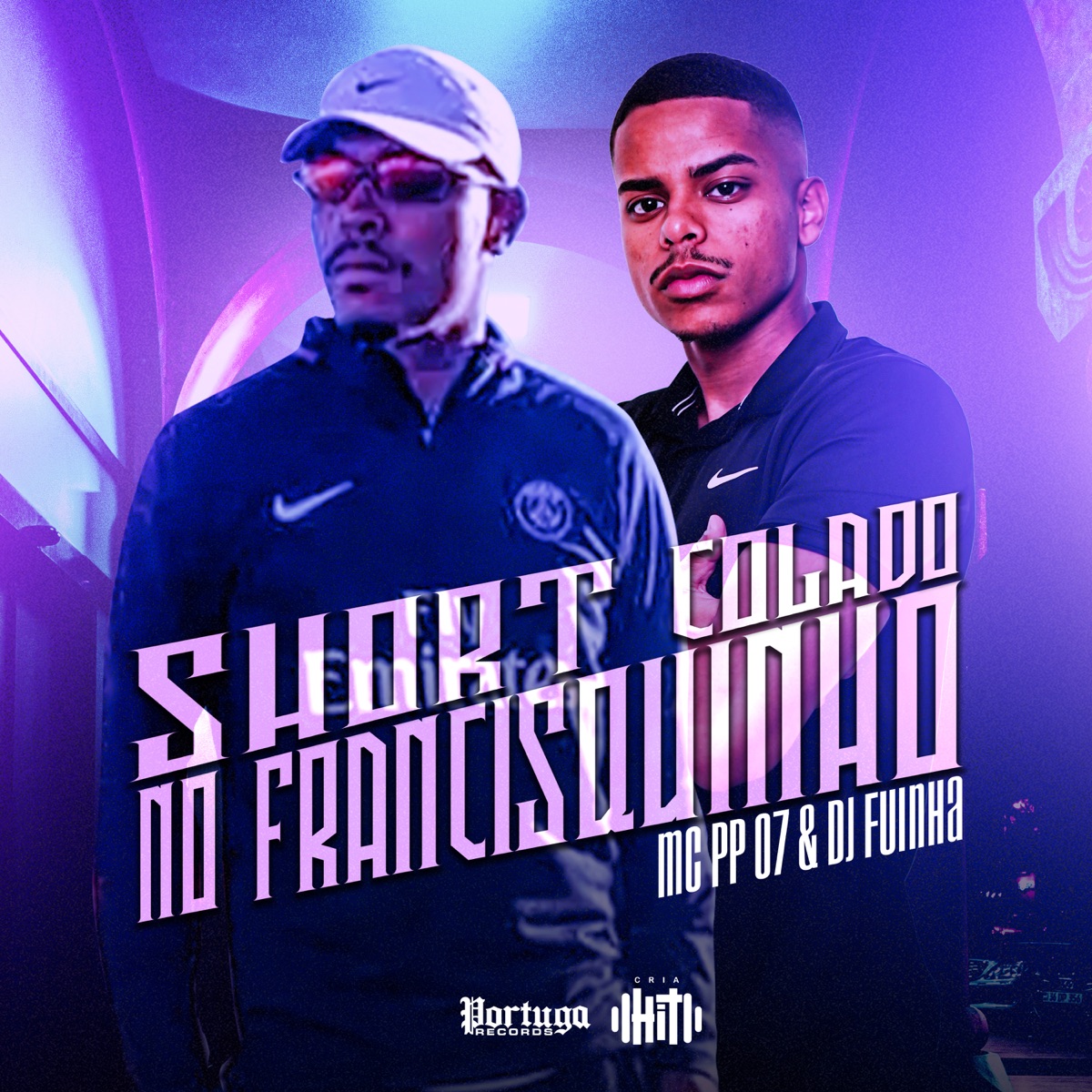 Short Colado no Francisquinho - Single by DJ Fuinha & MC PP 07 album cover