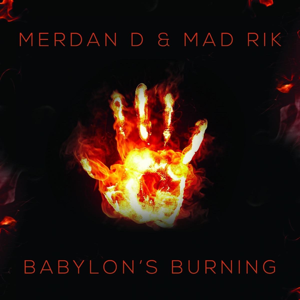 Babylon's Burning - Single by Merdan D & Mad Rik album cover
