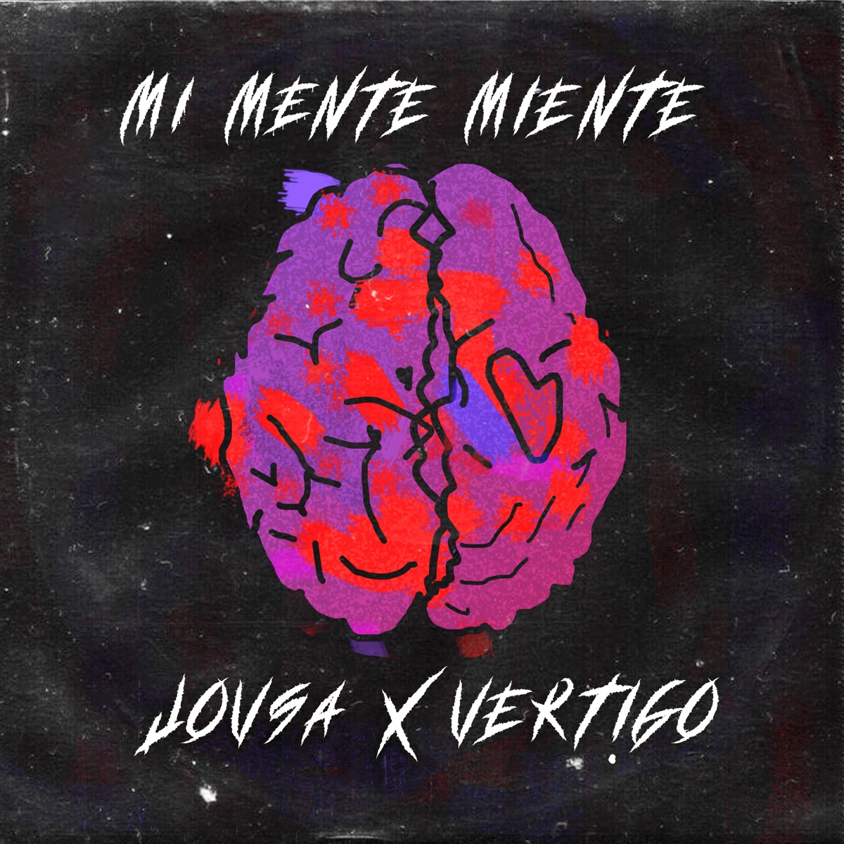 Mi Mente Miente - Single by Jovsa & VERT!GO album cover