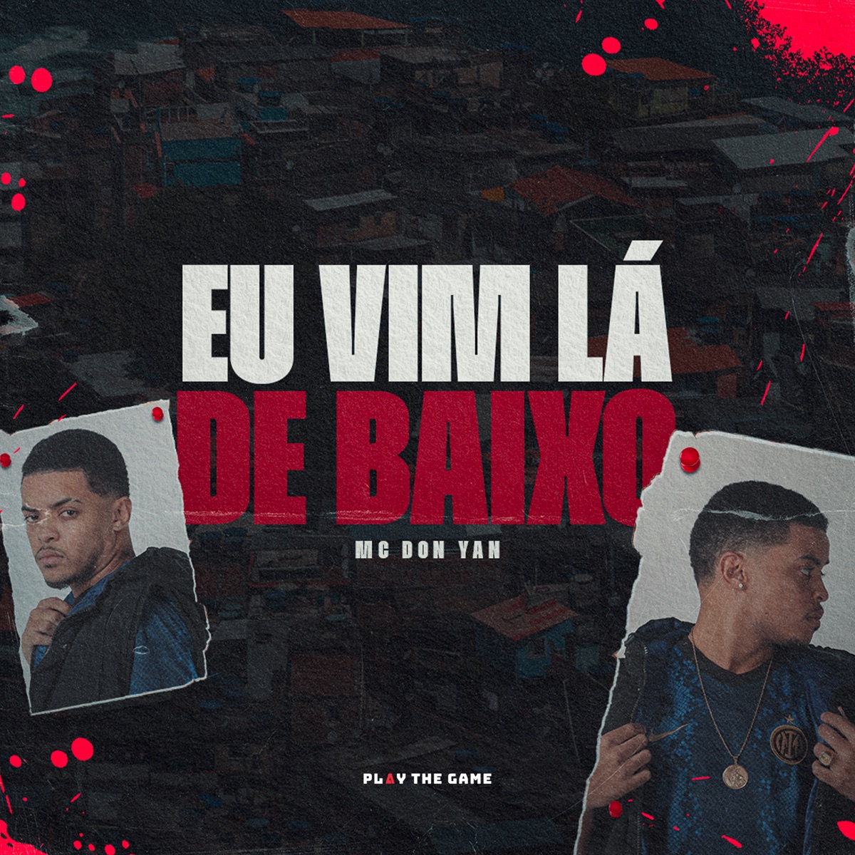 Eu Vim Lá de Baixo - Single by MC Don Yan & Play The Game album cover