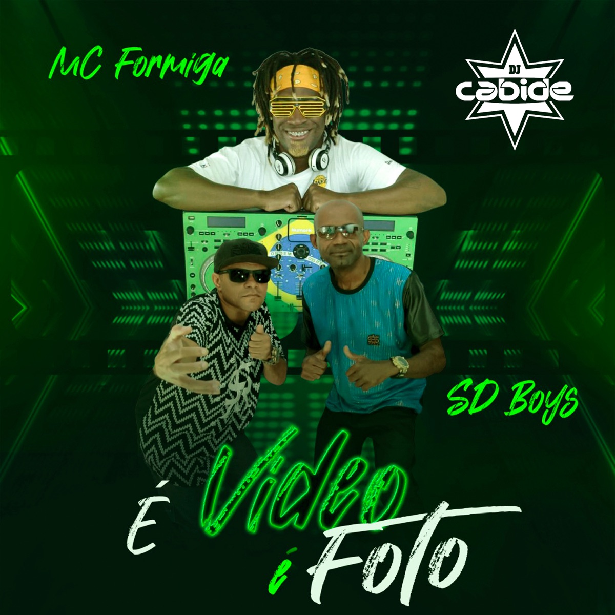 É Vídeo É Foto - Single by DJ Cabide, Mc Formiga & SD Boys album cover