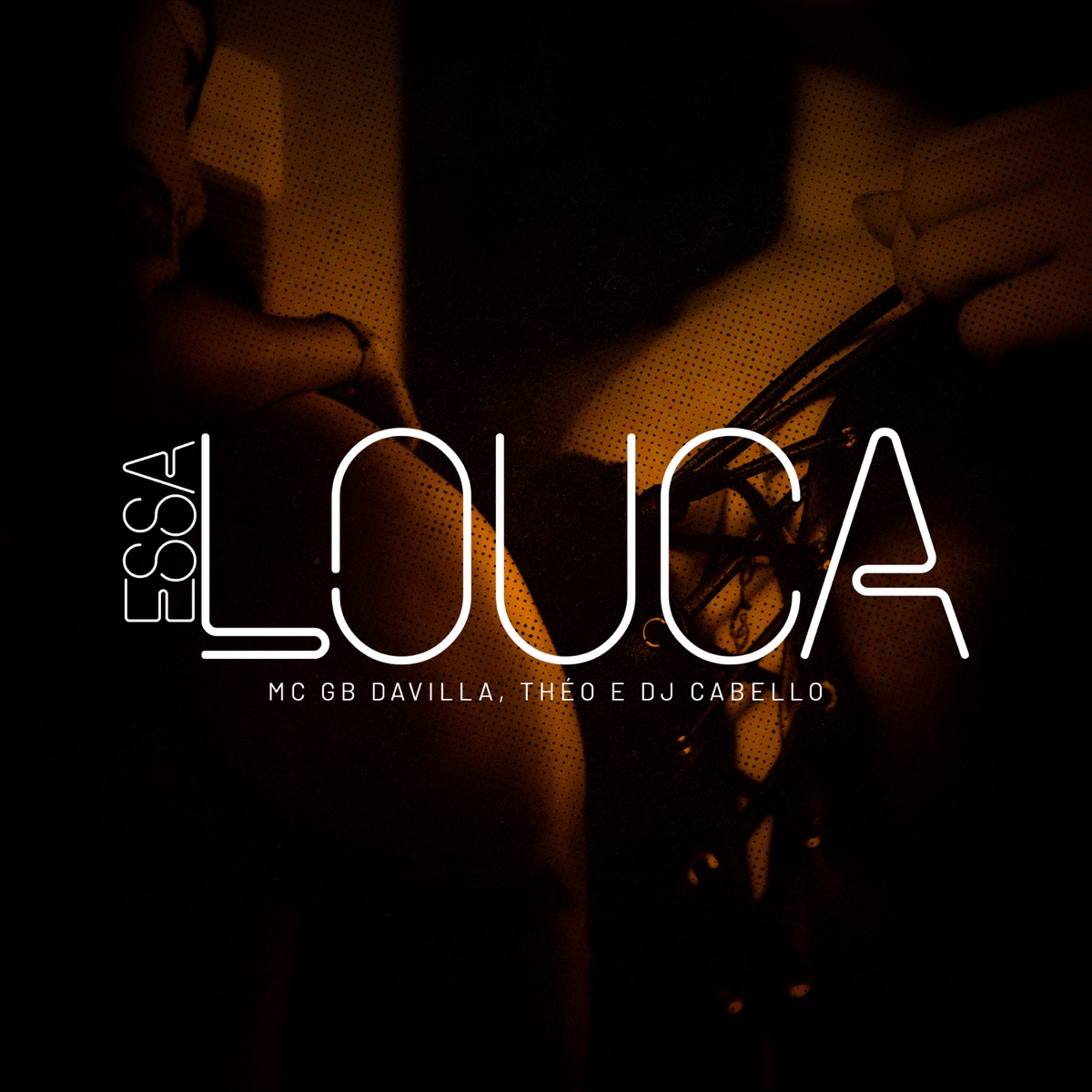 Essa Louca - Single by MC GB Davilla, Theo Oficial & DJ Cabello album cover