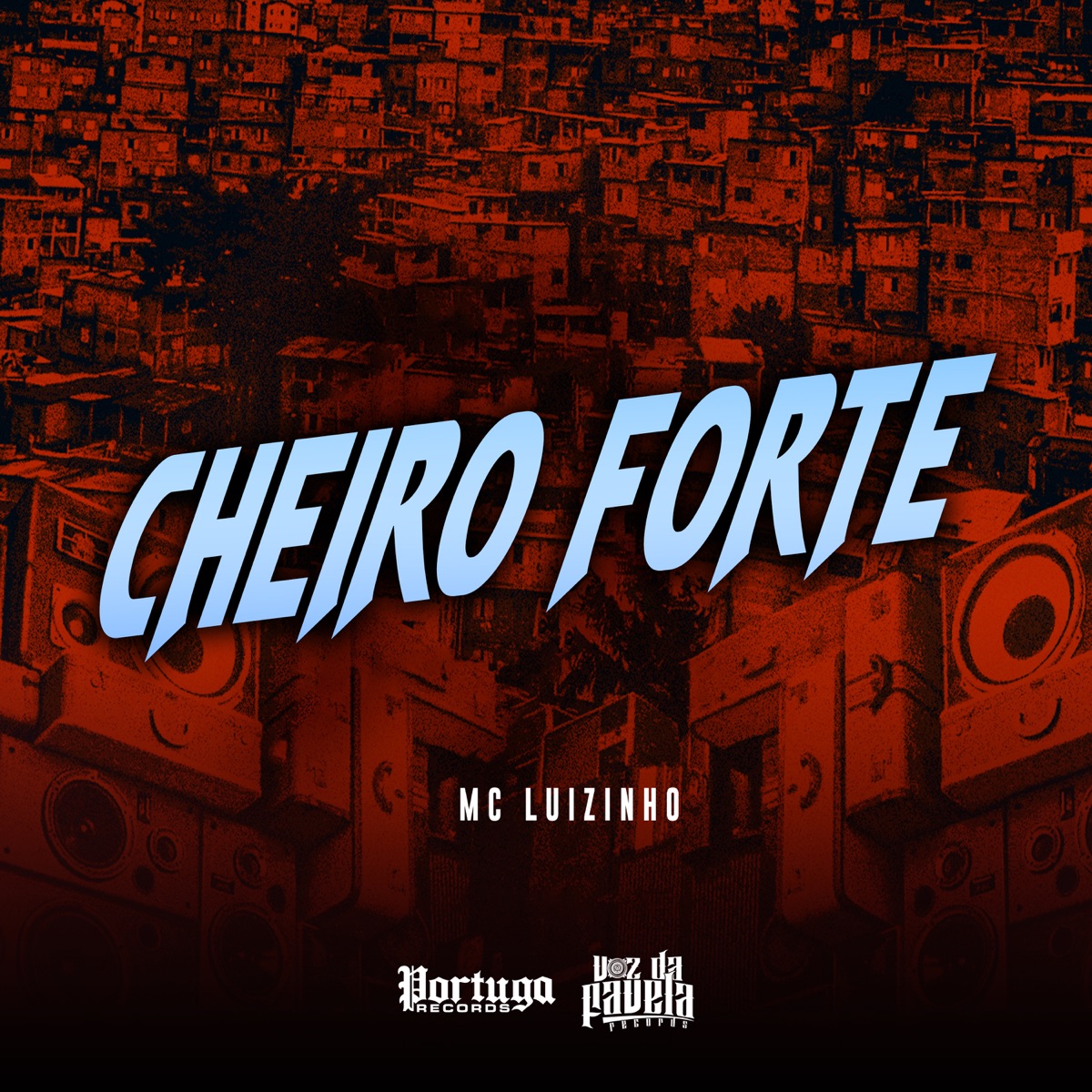 Cheiro Forte - Single by Mc Luizinho & DJ Nino Bala album cover