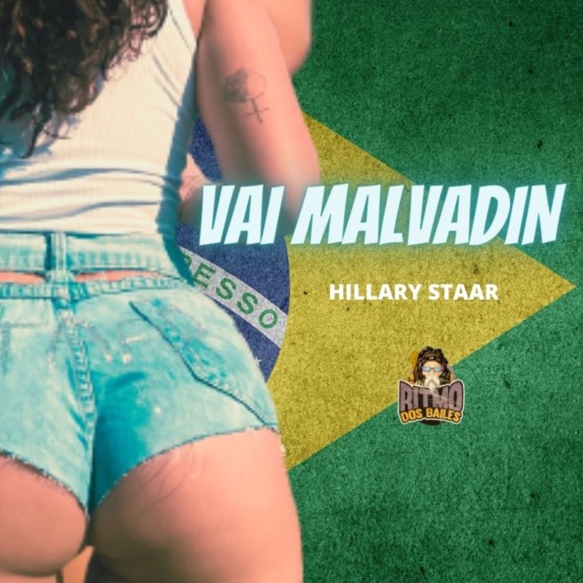 Vai Malvadin - Single by Hillary staar album cover