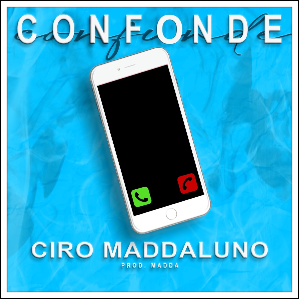 Confonde - Single by Ciro Maddaluno album cover