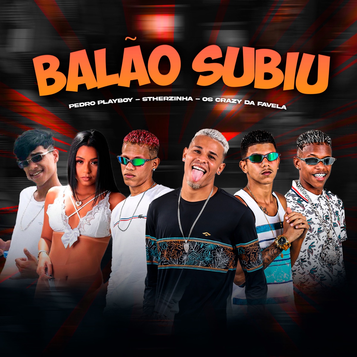 Balão Subiu - Single by Os Crazy Da Favela, stherzinha & Pedro Playboy album cover