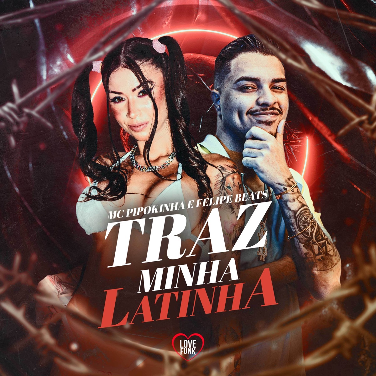 Traz Minha Latinha - Single by MC Pipokinha & Felipe Beats album cover