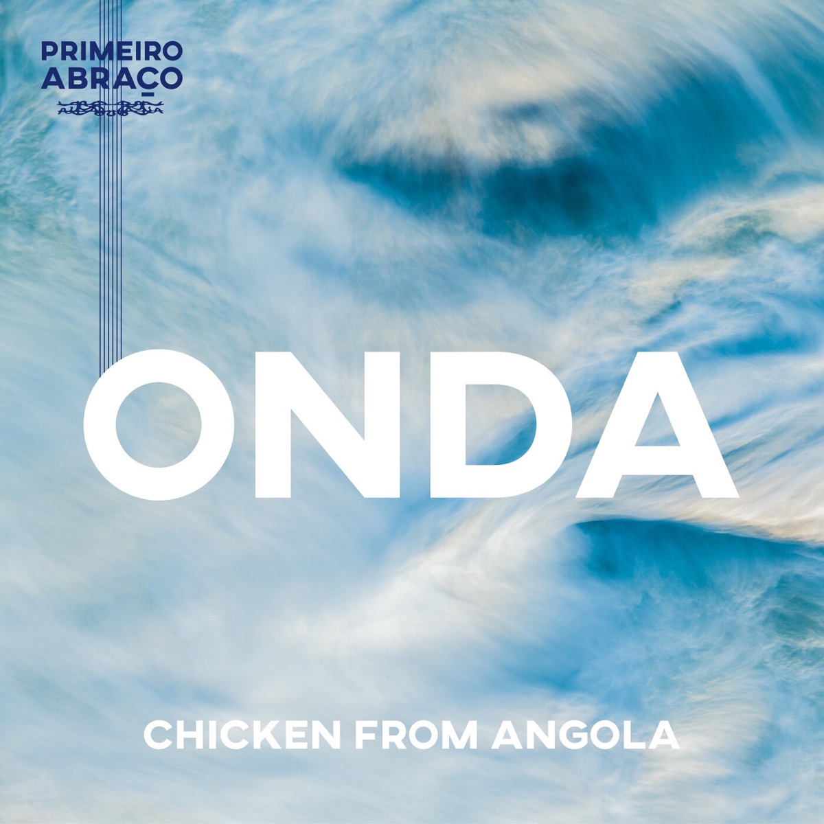 Onda - Single by Chicken From Angola, Zero Awá & João Brasil album cover