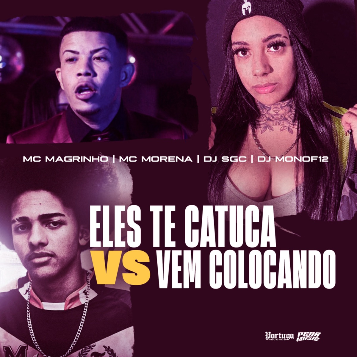 Eles Te Catuca Vs Vem Colocando (feat. DJ MONO F12) - Single by MC Morena & Mc Magrinho album cover