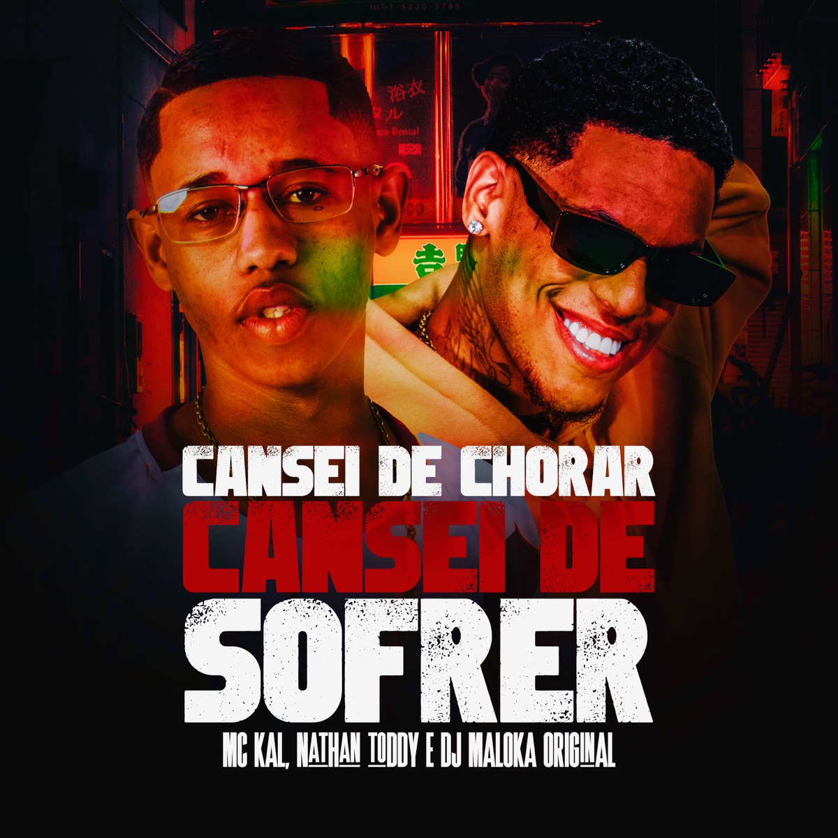 Cansei De Chorar, Cansei De Sofrer - Single by MC Kal, Nathan Toddy & DJ Maloka Original album cover