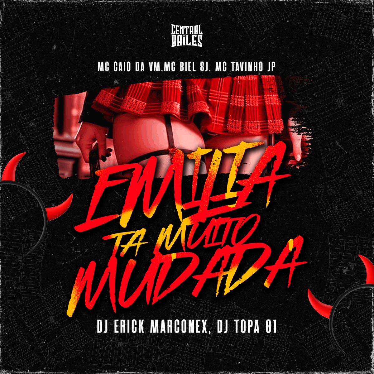 Emilia Tá Muito Mudada (feat. MC CAIO DA VM & MC Biel SJ) - Single by MC Tavinho JP, DJ ERICK MARCONEX & DJ Topa 01 album cover
