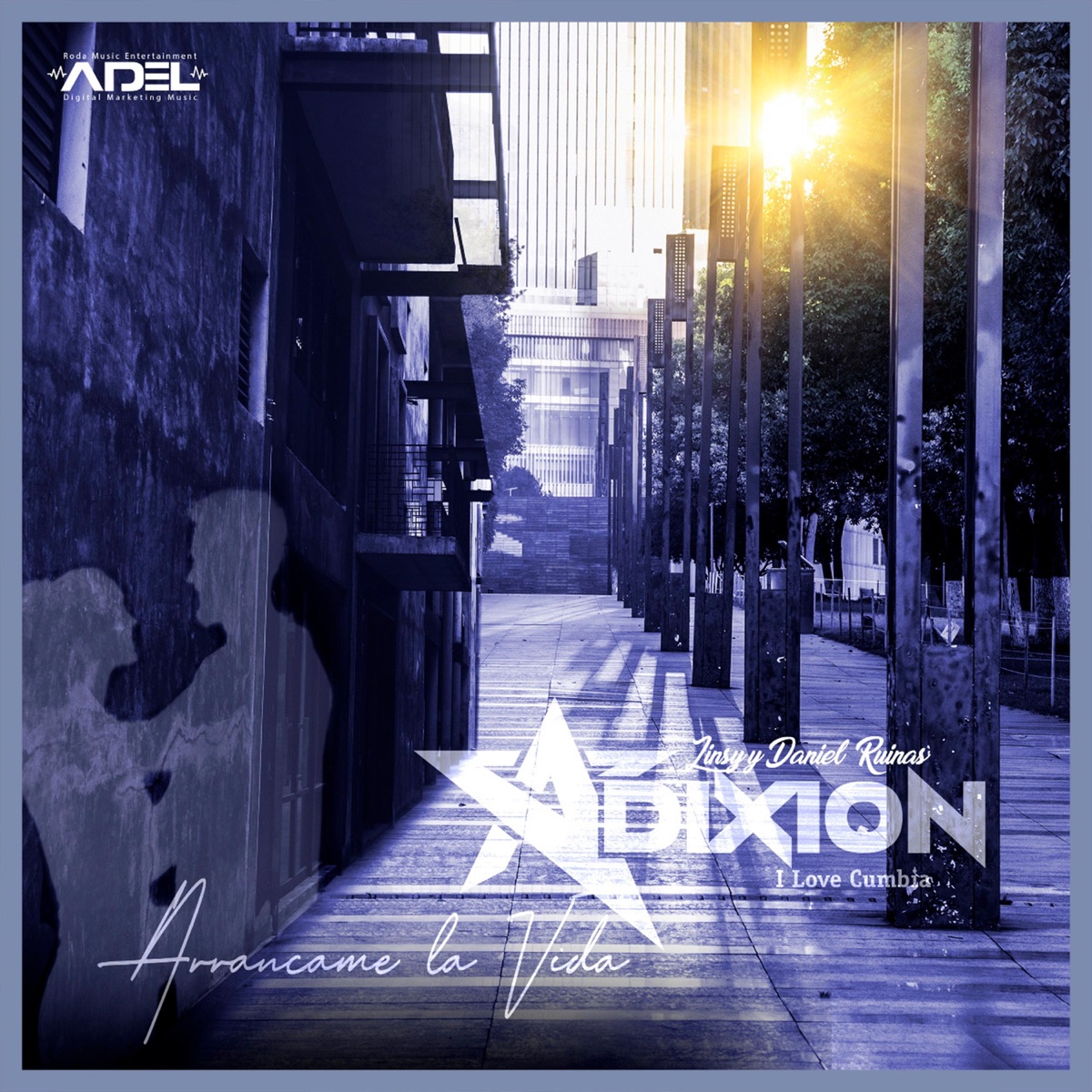 Arráncame La Vida - Single by Grupo Adixion I Love Cumbia album cover