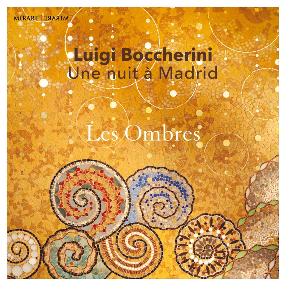 Boccherini: Une nuit à Madrid by Les Ombres, Margaux Blanchard & Sylvain Sartre album cover