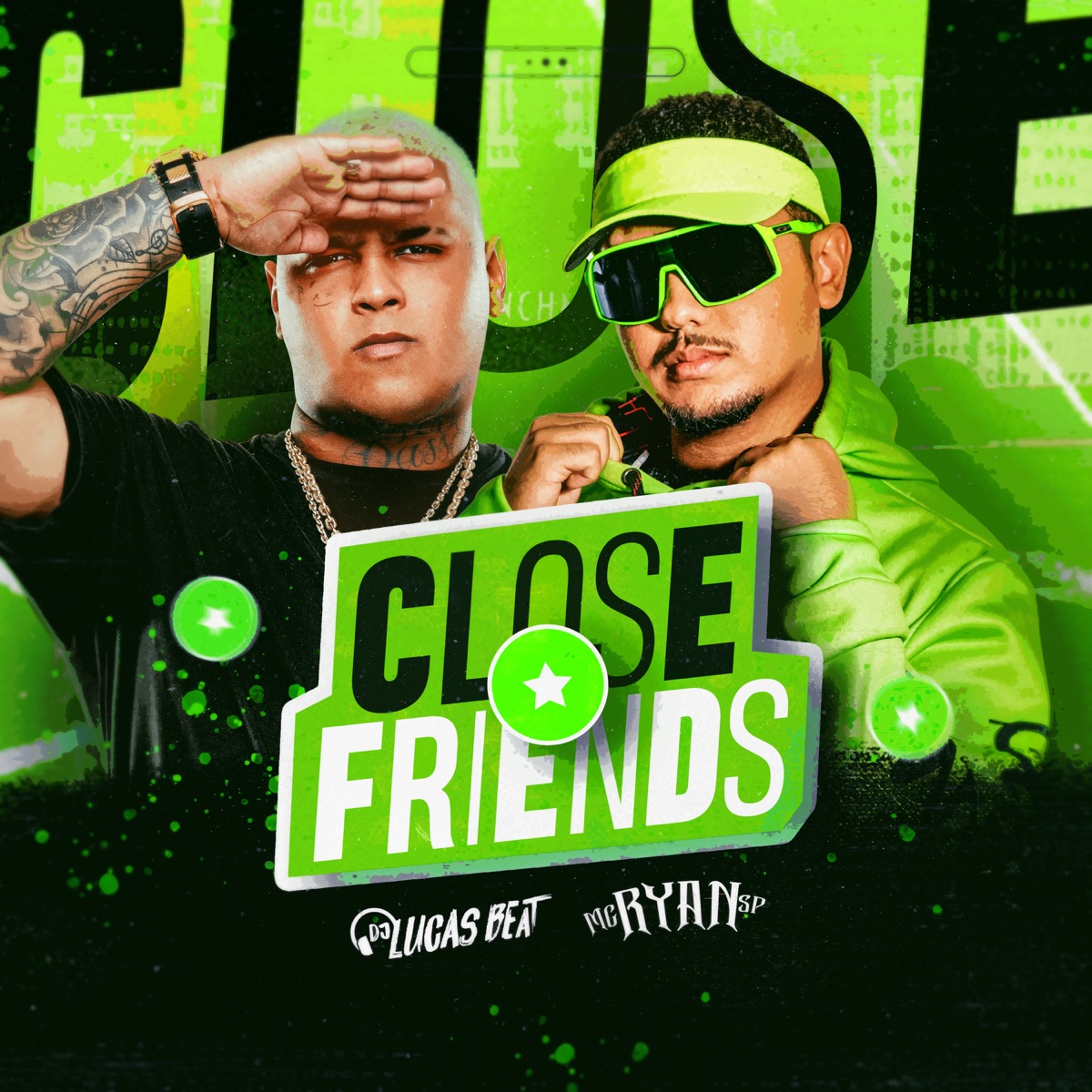 Close Friends - Single by Dj Lucas Beat & MC Ryan SP album cover
