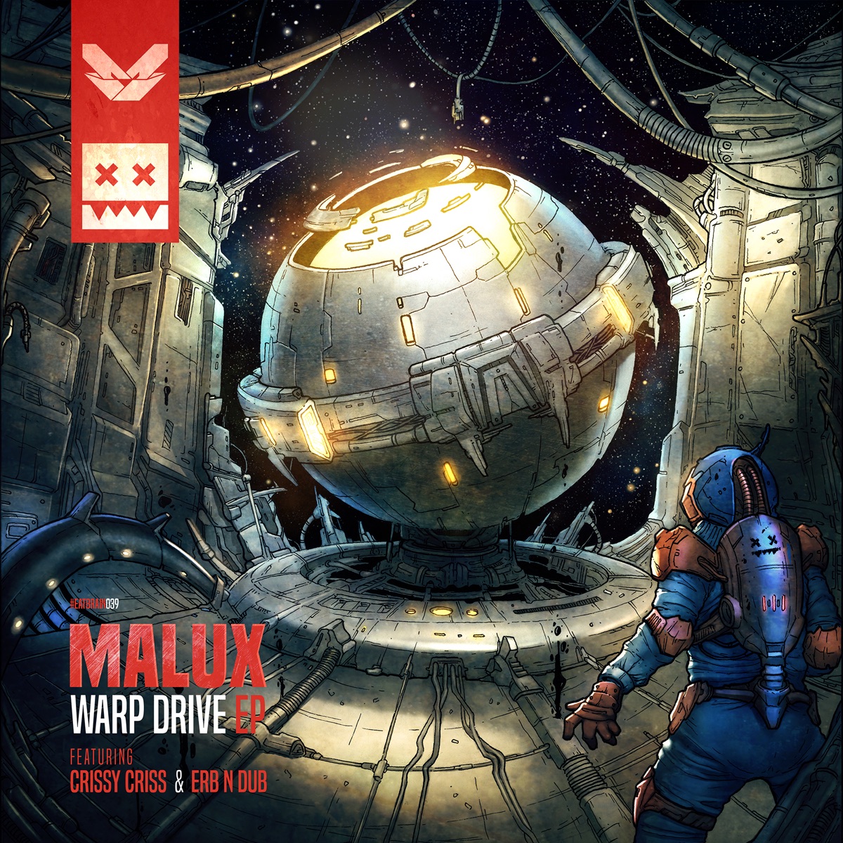 Warp Drive (feat. Erb N Dub & Crissy Criss) - EP by Malux & Erb N Dub album cover