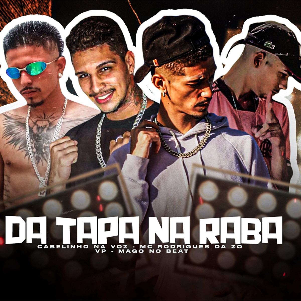 Da Tapa na Raba (feat. Mago no Beat) - Single by MC Rodrigues Da ZO, Cabelinho na Voz & VP album cover