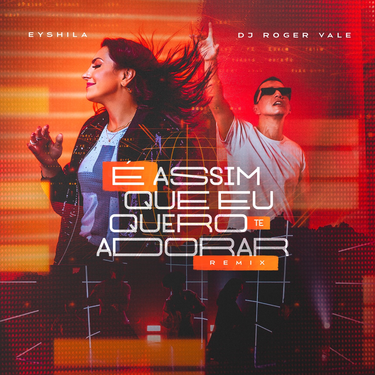 É Assim que Eu Quero Te Adorar (Remix) - Single by Eyshila & DJ Roger Vale album cover
