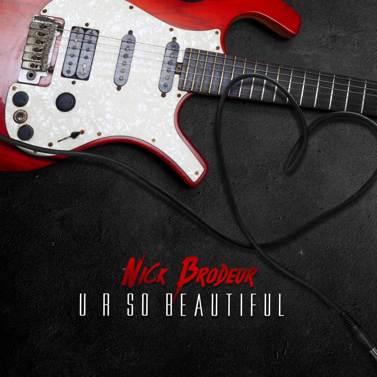 U R so Beautiful - Single by Nick Brodeur album cover