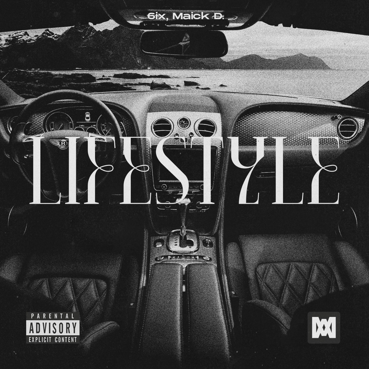 Lifestyle - Single by Maick D. & 6ix album cover