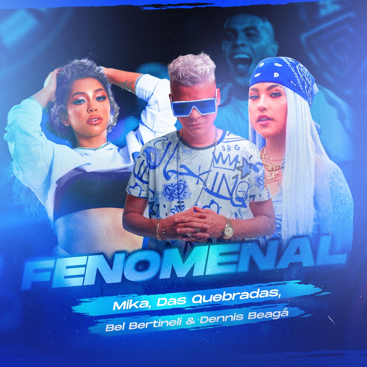 Fenomenal (feat. Dj Denis Beaga) - Single by Das Quebradas, Mc Mika & Dj Bel Bertinelli album cover