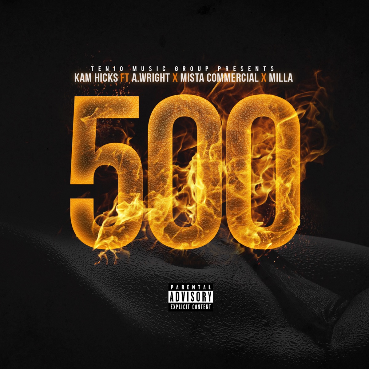 500 (feat. A. Wright, Mista Commercial & Milla) - Single by Kam Hicks album cover