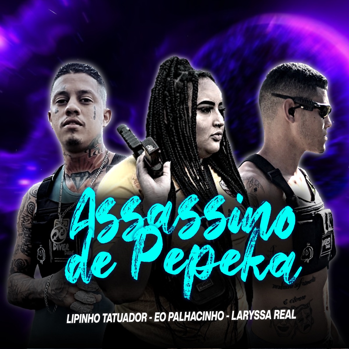 Assassino de Pepeka - Single by Lipinho Tatuador, Eo Palhacinho & Laryssa Real album cover