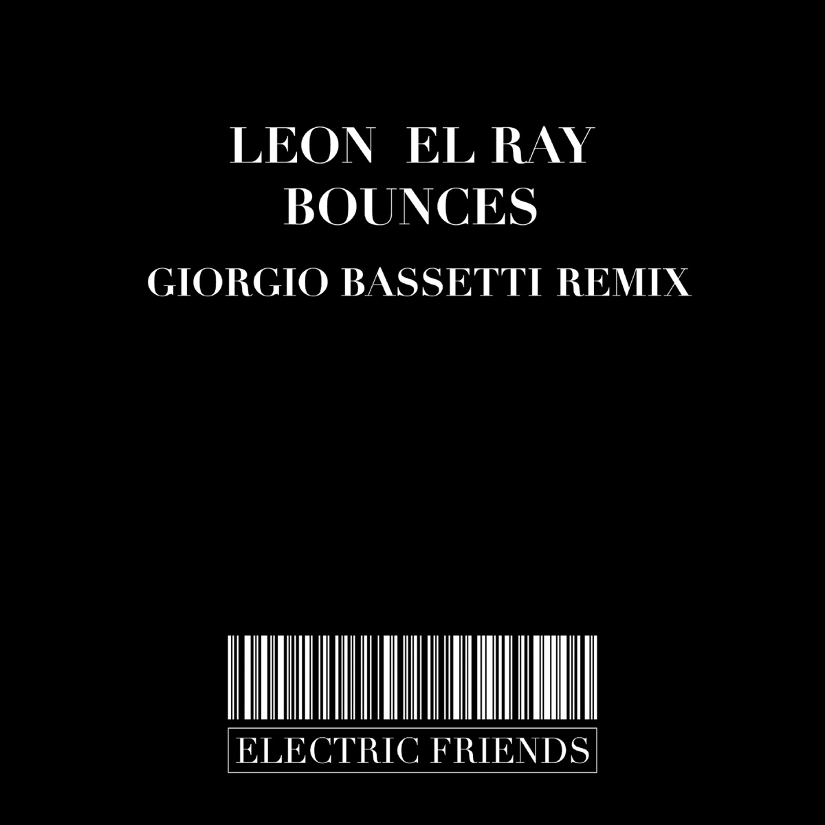 Bounces - Single by Leon El Ray album cover