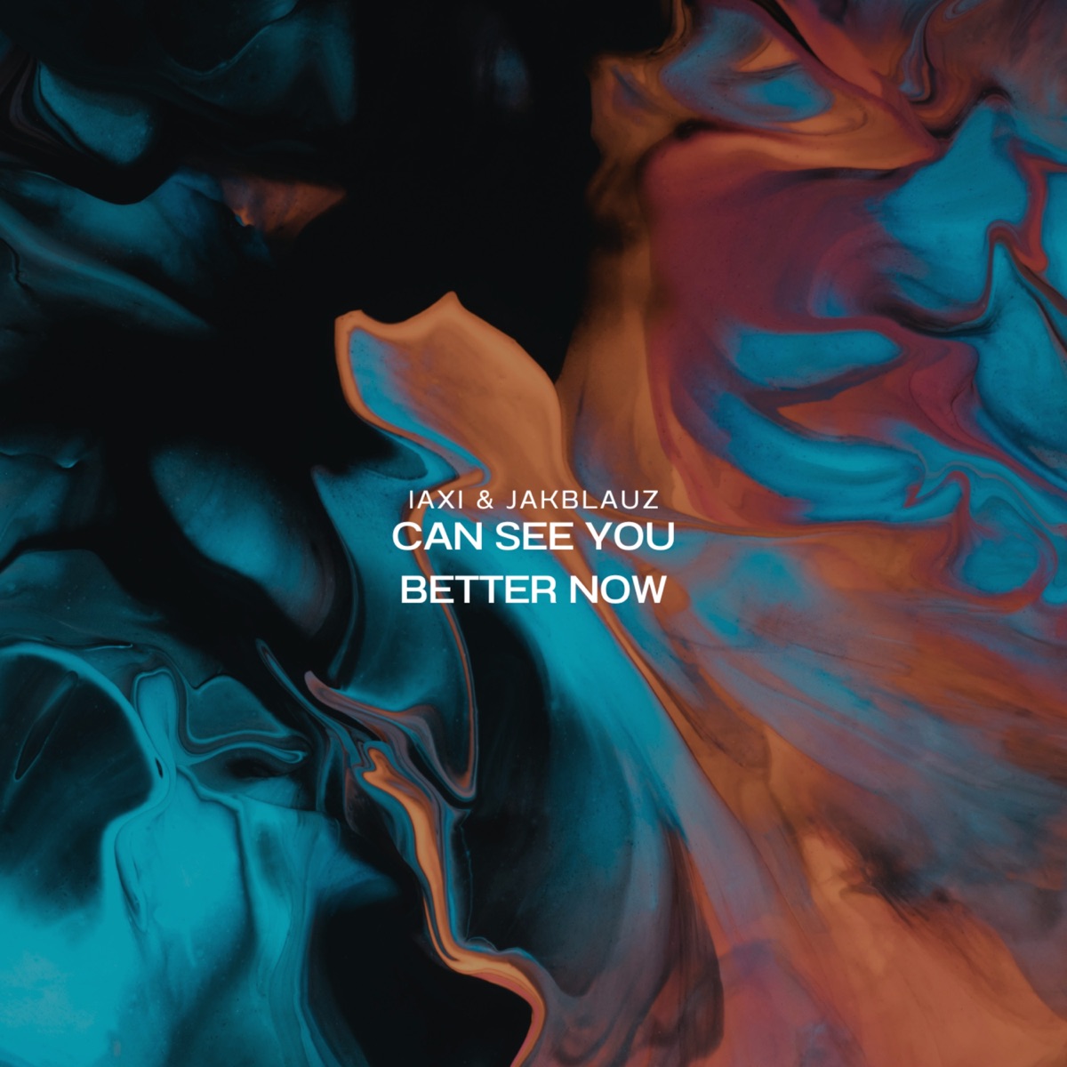 Can See You Better Now - Single by Jakblauz & IAXI album cover