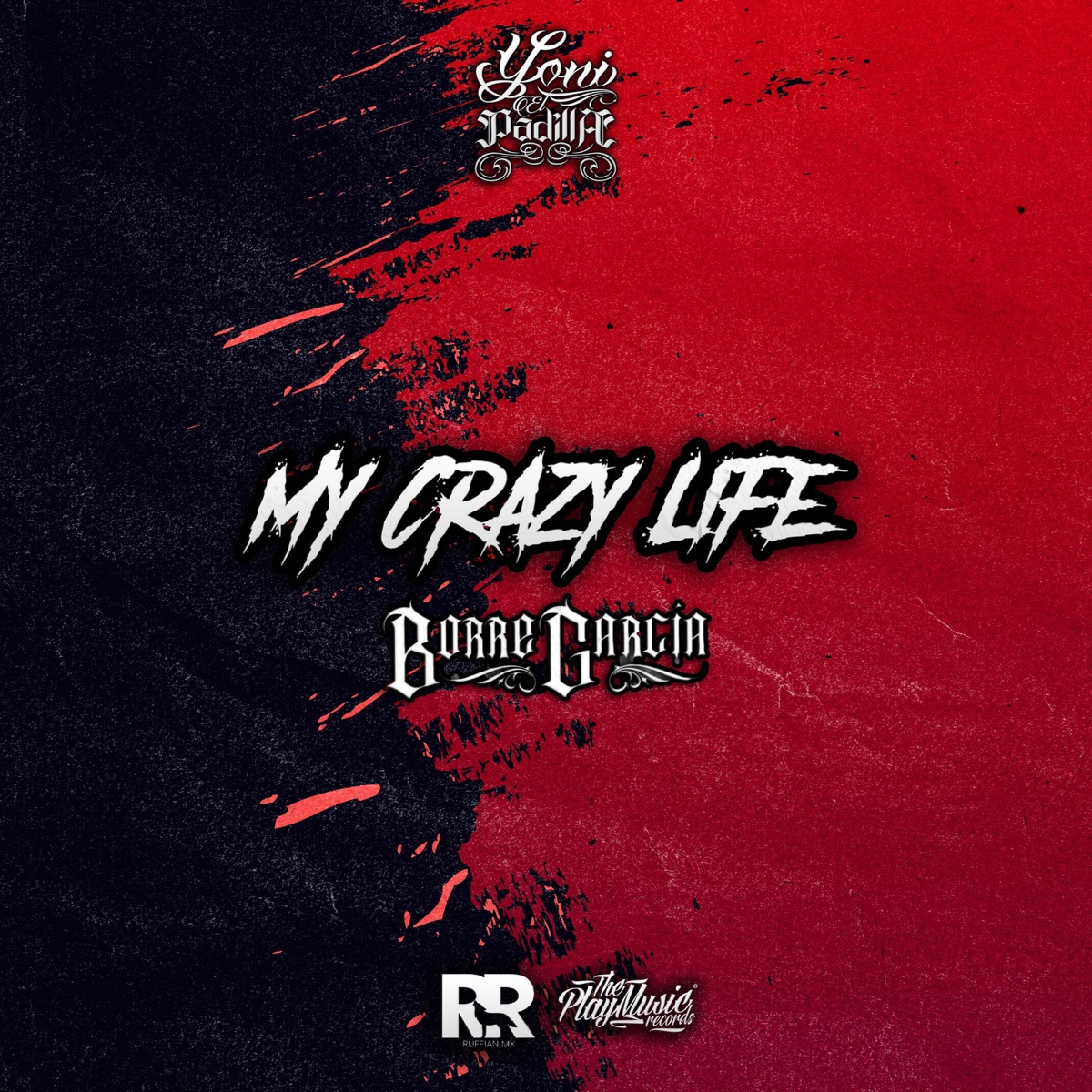 My Crazy Life (feat. Borre Garcia) - Single by Yoni Padilla Music album cover