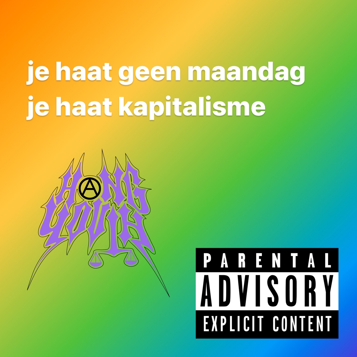 JE HAAT GEEN MAANDAG, JE HAAT KAPITALISME - Single by Hang Youth album cover