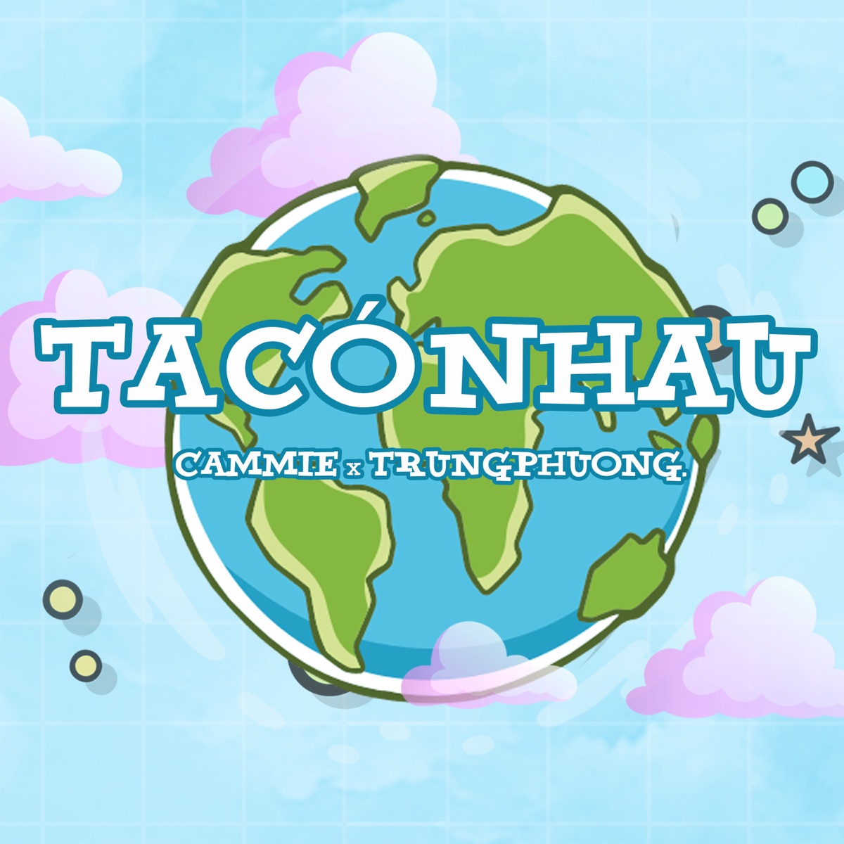 Ta Có Nhau (feat. trungphuong.) - Single by Cammie album cover