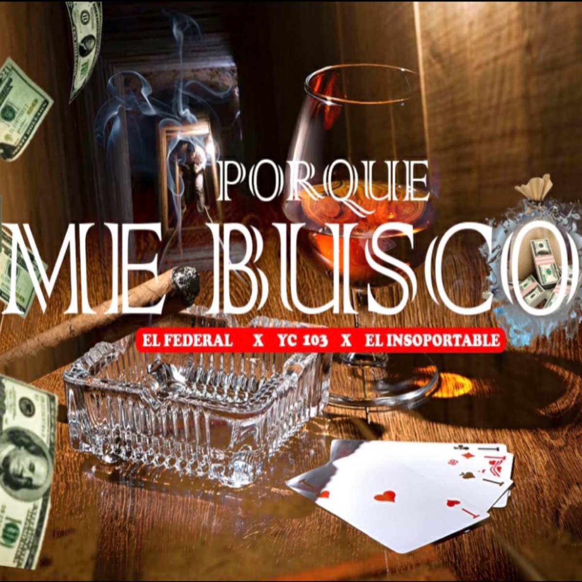 Porque Me Busco (feat. El Federal & Yc 103) - Single by El insoportable103 album cover
