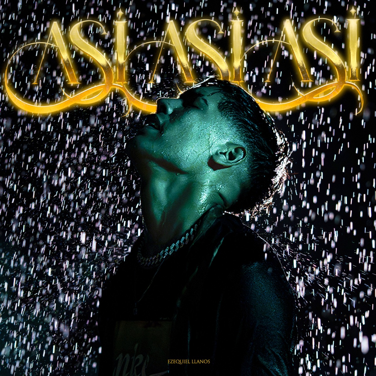 Así, Así, Así - Single by EZEQUIEL LLANOS & Dimelo Ismael album cover
