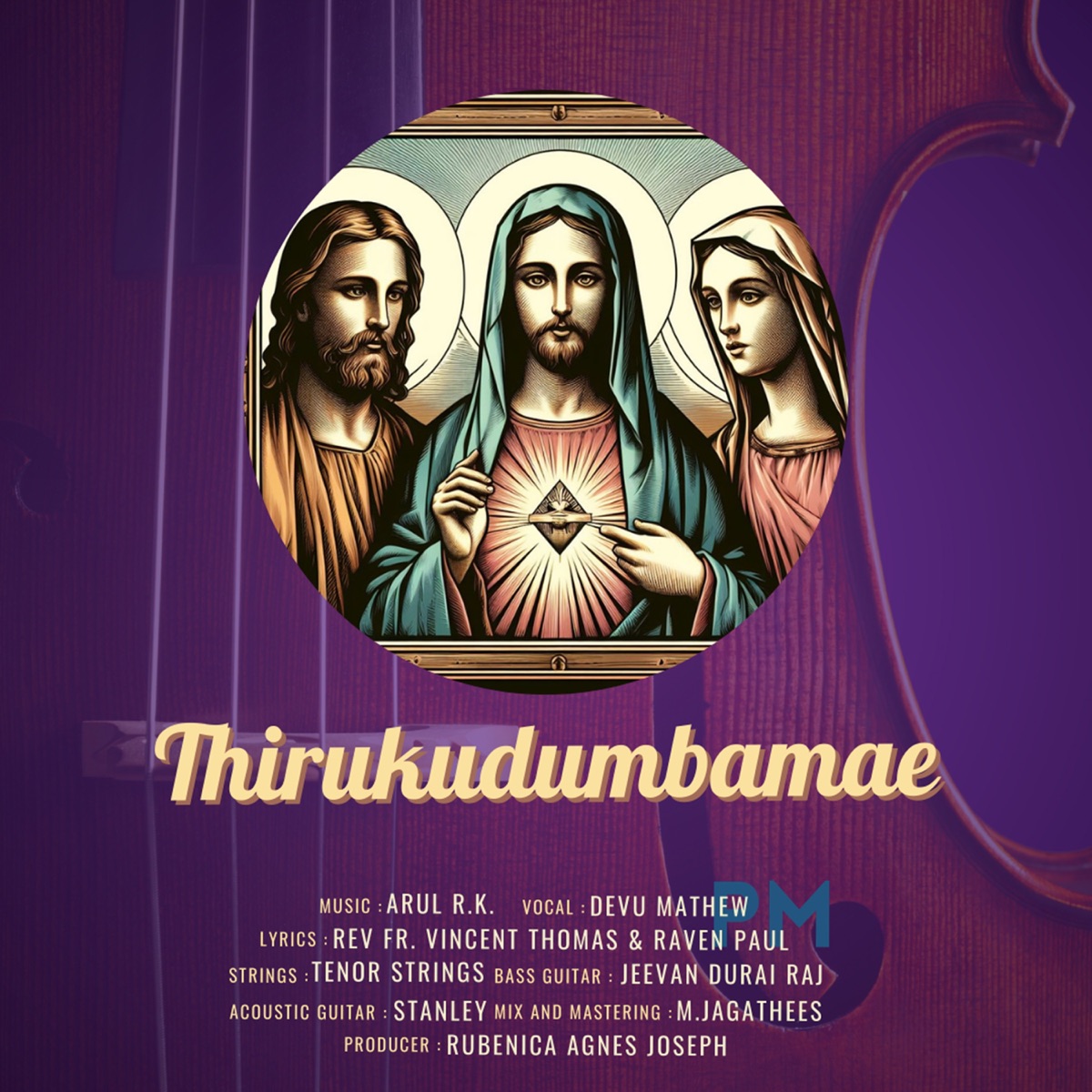 Thirukudumbamae (Holy Family) - Single by ARUL R.K. & Devu Mathew album cover