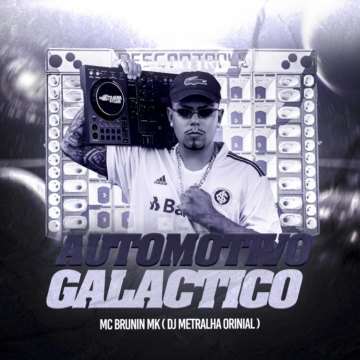 Automotivo Galactico (feat. MC Brunin MK) - Single by DJ Metralha Original album cover