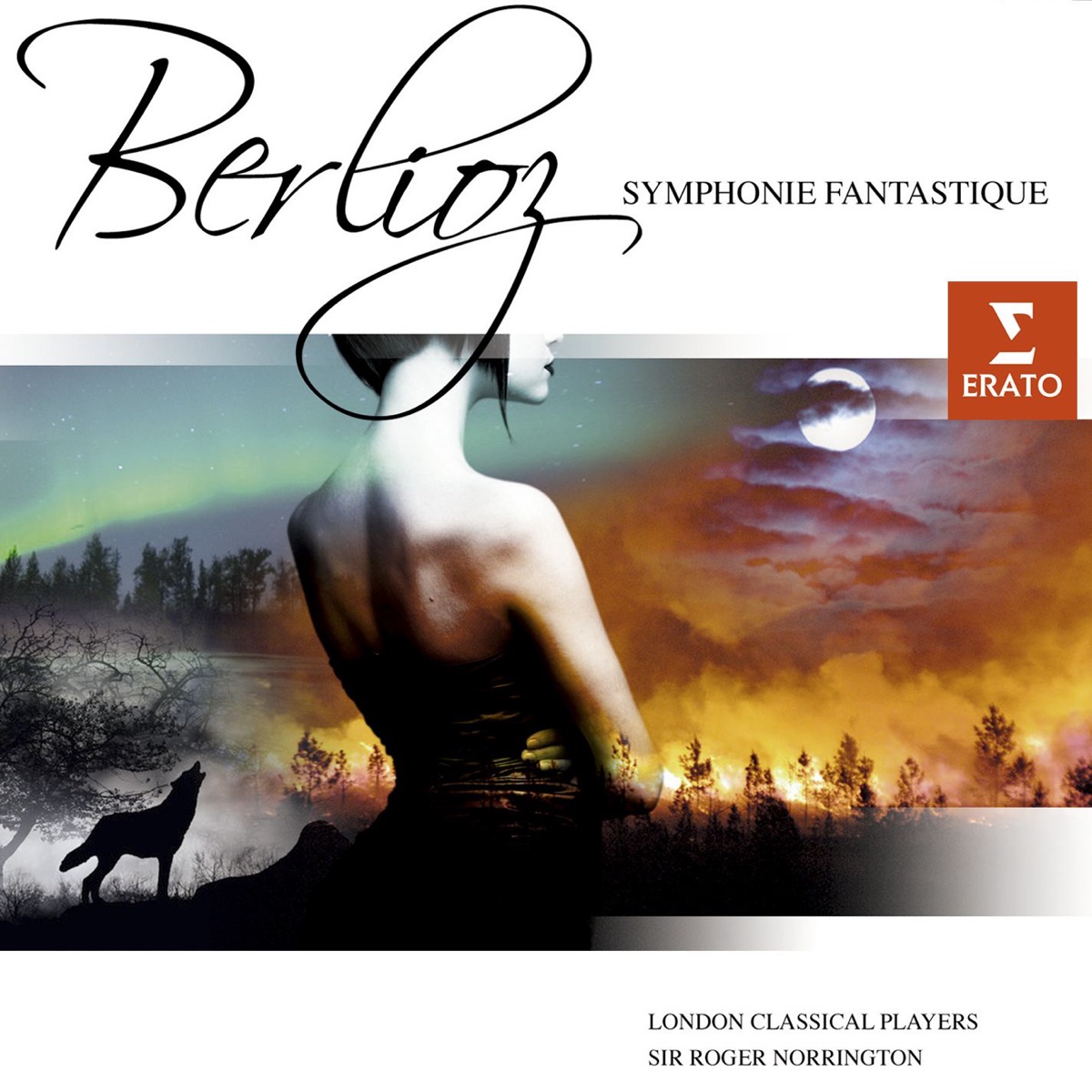 Berlioz: Symphonie Fantastique, Op. 14 by Sir Roger Norrington & London Classical Players album cover