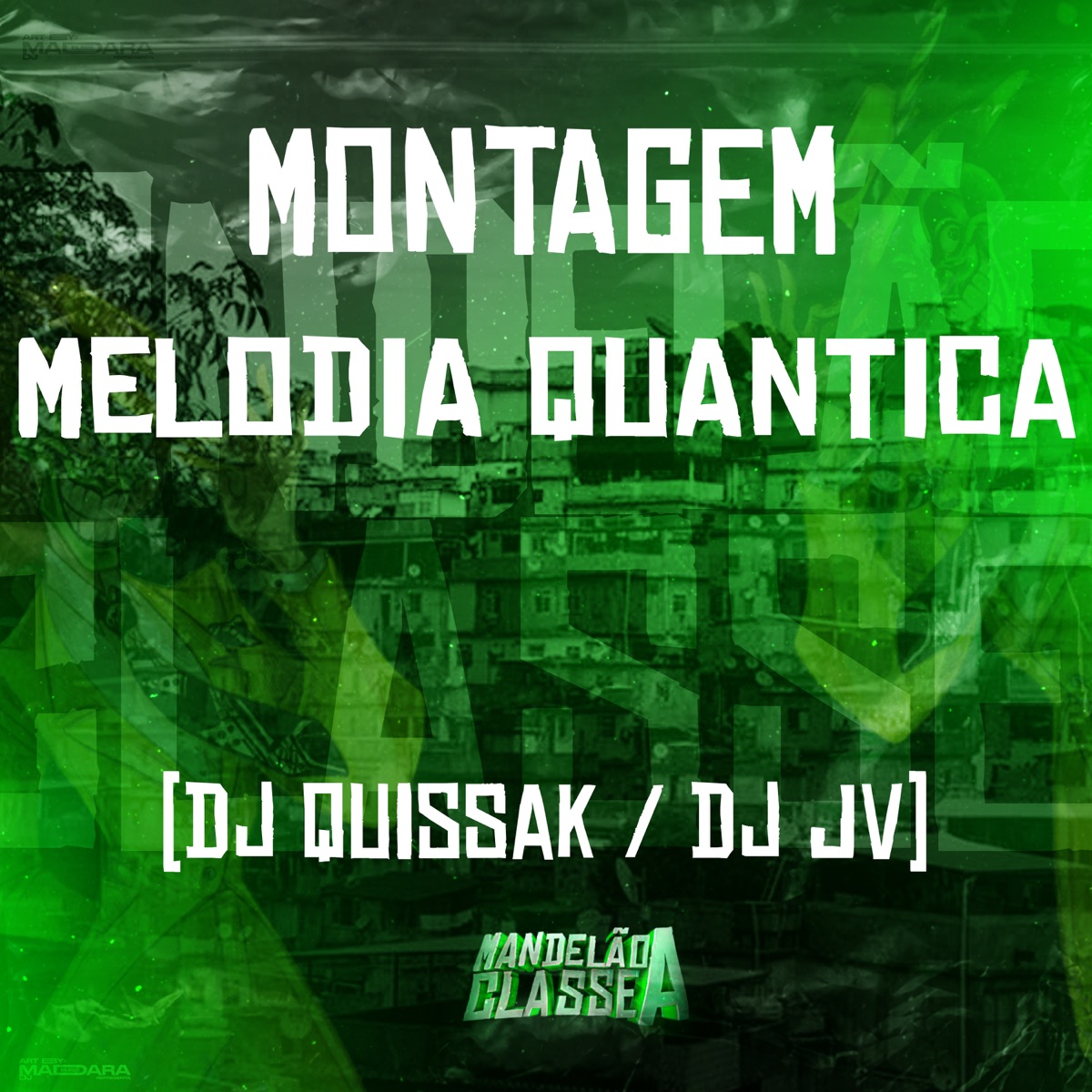 Montagem Melodia Quantica - Single by DJ QUISSAK & Dj Jv album cover