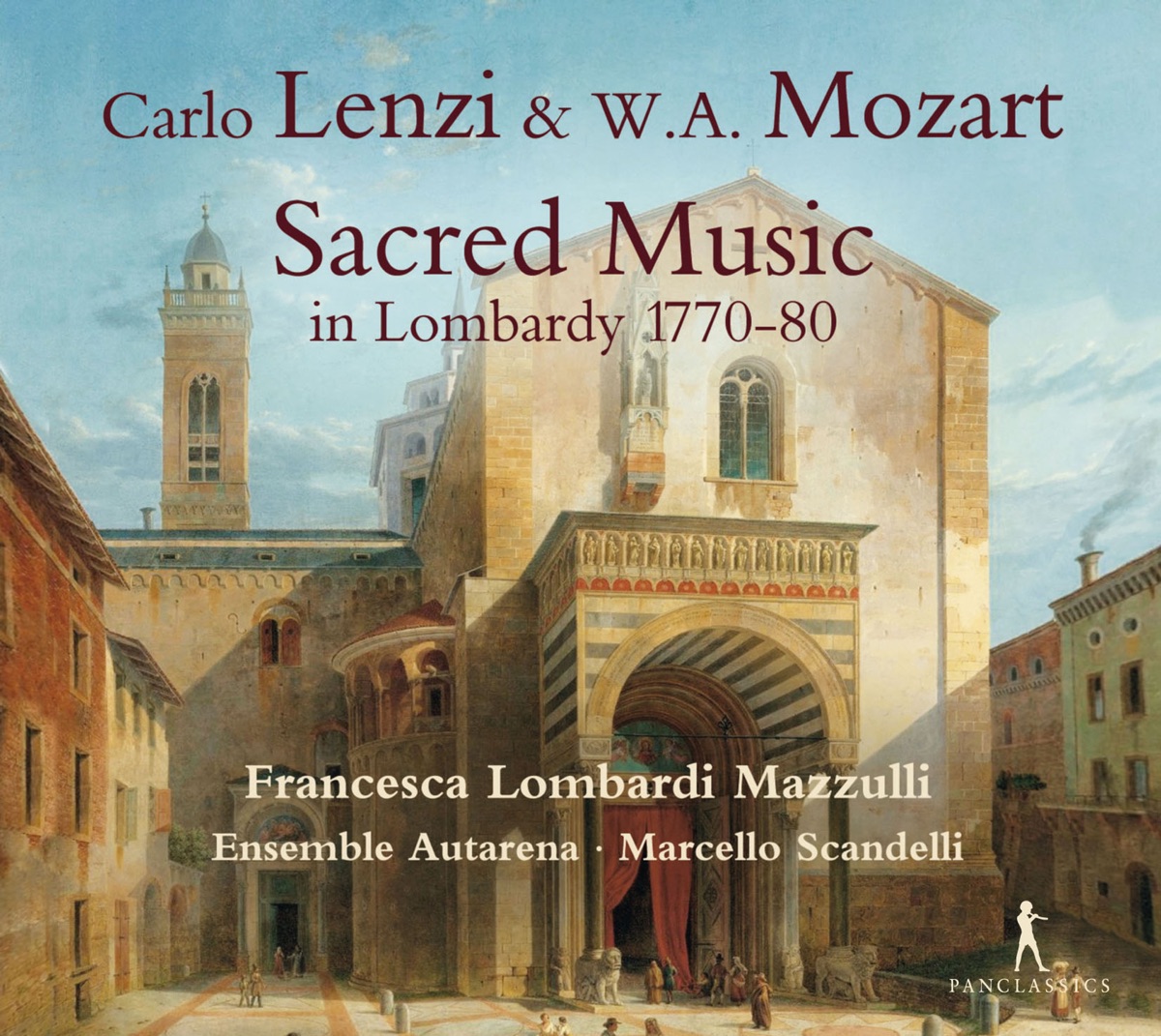 Lenzi & Mozart: Sacred Music in Lombardy 1770-80 by Francesca Lombardi Mazzulli, Ensemble della Basilica Autarena & Marcello Scandelli album cover