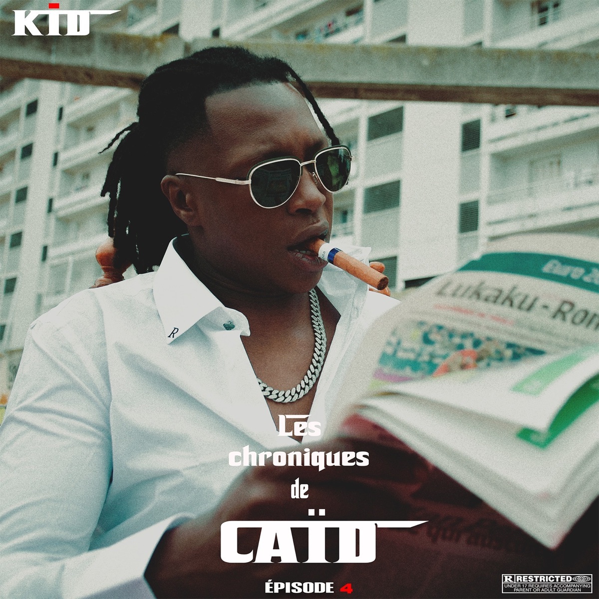 Les chroniques de caïd (épisode 4) - Single by Kid album cover